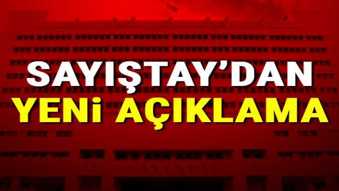 Sayıştaydan yeni açıklama