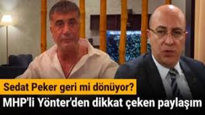 Sedat Peker geri mi dönüyor? MHPli isimden dikkat çeken yorum