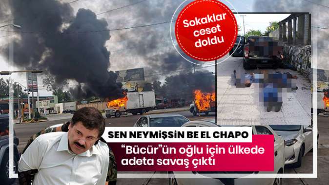 Şehir yanıyor: El Chaponun oğlu yakalandı, sokaklar karıştı!