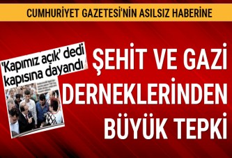 Şehit ve Gazi derneklerinden Cumhuriyet Gazetesi'ne asılsız haber tepkisi