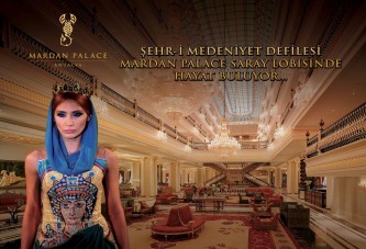 ŞEHR-İ MEDENİYET DEFİLESİ MARDAN PALACE SARAY LOBİSİNDE HAYAT BULUYOR …