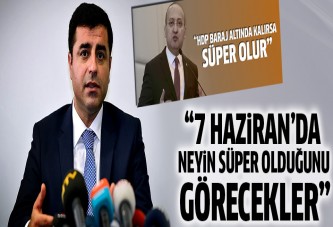 Selahattin Demirtaş'tan Yalçın Akdoğan'a 'süper olur' cevabı