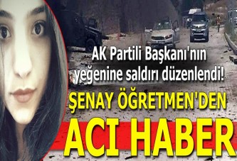 Şenay Öğretmen'den acı haber