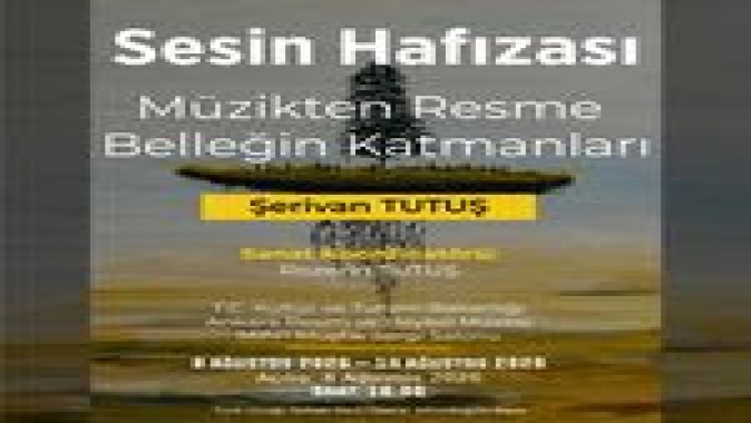 “SESİN HAFIZASI” ANKARA’DA
