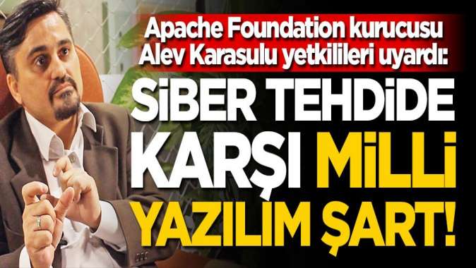 Siber tehdide karşı “milli yazılım” şart