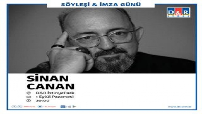 Sinan Canan, D&R İstinyePark’ta Okurlarıyla Buluşuyor
