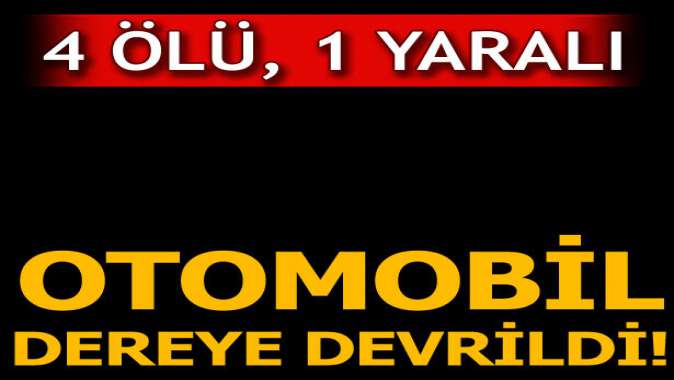 Sivasta otomobil devrildi: 4 ölü, 1 yaralı