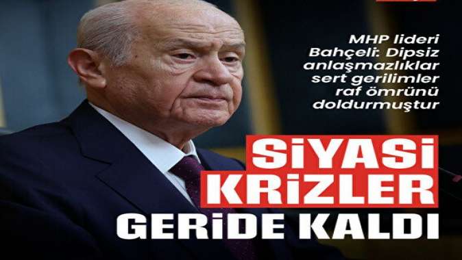 Siyasi krizler geride kaldı