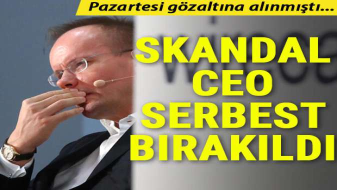 Skandal CEO serbest bırakıldı