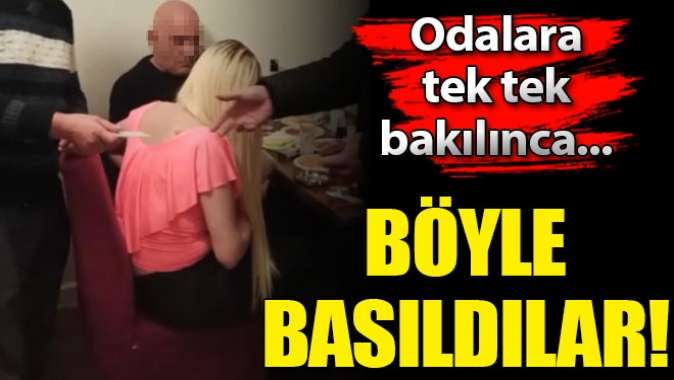 Şok baskın! Odalara tek tek bakılınca ortaya çıktı