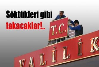 Söktükleri gibi takacaklar!