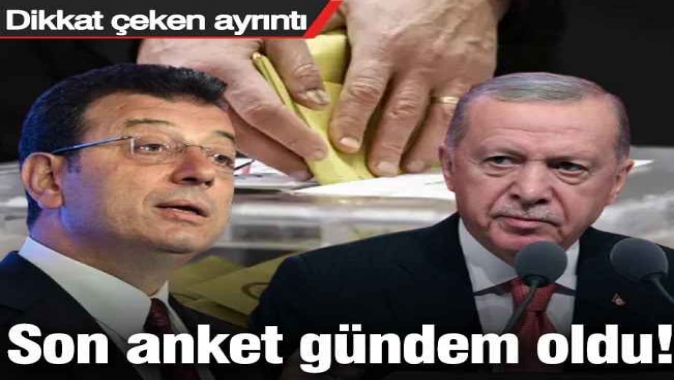 Son anket gündem oldu! Dikkat çeken ayrıntı