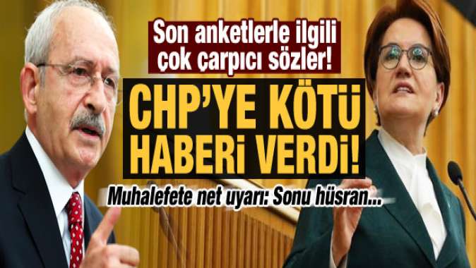 Son anketlerle ilgili çarpıcı açıklama! CHP'ye iki kötü haber