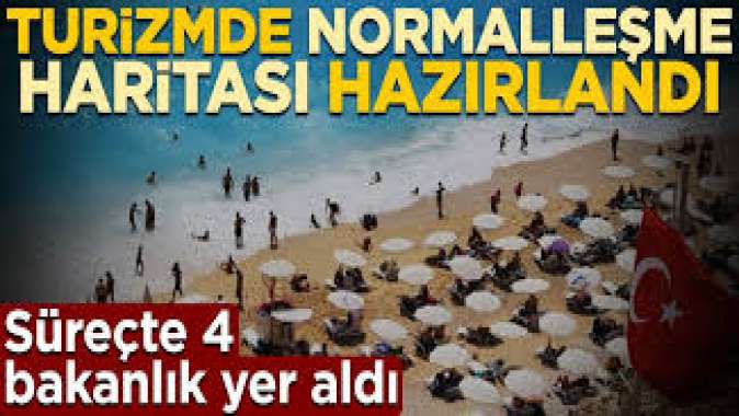 Süreçte 4 bakanlık yer aldı! Turizmde normalleşme haritası hazırlandı