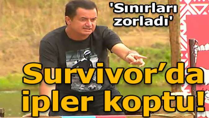 Survivorda olay: Sabrımın sınırlarını zorluyor!