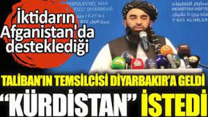 Talibanın temsilcisi Diyarbakıra geldi Kürdistan istedi