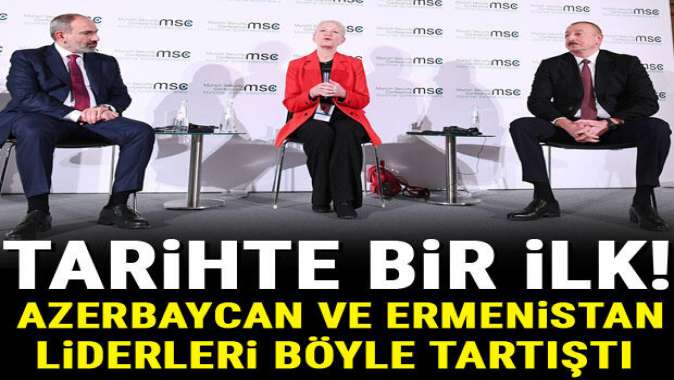 Tarihte bir ilk! Ermenistan ve Azerbaycan liderleri böyle tartıştı