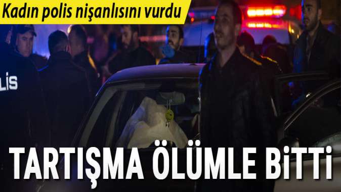 Tartışma ölümle bitti! Komiser Yardımcısı Yeliz Y. nişanlısını vurdu