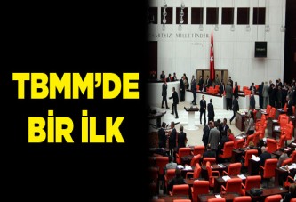 TBMM'de bir ilk gerçekleşti