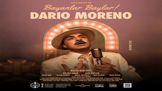 TEATRO RUDIUS’UN ÖDÜLLÜ OYUNU “BAYANLAR BAYLAR DARIO MORENO” 9 MAYIS’TA CKM’DE!
