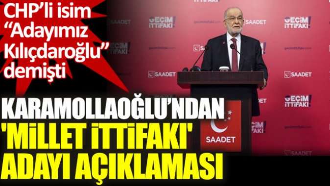 Temel Karamollaoğlundan Millet İttifakı adayı açıklaması