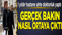 1 yıldır hastanede sahte doktorluk yaptı! Gerçek bakın nasıl ortaya çıktı