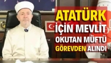 10 Kasım'da Atatürk için mevlit okutan müftü görevden alındı
