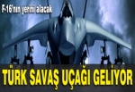 100. yılda Türk savaş uçağı geliyor
