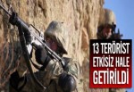 13 PKK'lı öldürüldü