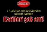 17 yıl önce öldürülen kadının katili bakın kim çıktı