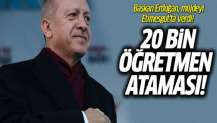 20 bin öğretmen ataması müjdesi! Erdoğan Etimesgut'ta açıkladı