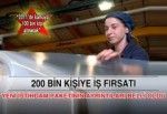 200 bin kişiye iş imkanı