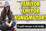 35 saattir oturuyor ve tek isteği...