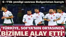 6-1'lik yenilgi sonrası Bulgaristan karıştı: 'Türkiye, Sofya'nın ortasında bizimle alay etti'