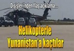 8 asker helikopterle Yunanistan'a kaçtı