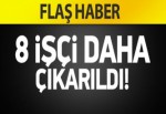 8 işçinin daha cesedine ulaşıldı