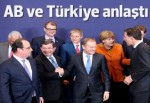 AB-Türkiye zirvesinden anlaşma çıktı