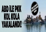 ABD-PKK kol kola yakalandı!.