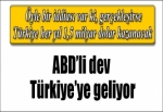 ABD'li enerji devi Türkiye'ye geliyor