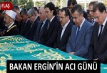 Adalet Bakanı Ergin'in acı günü