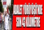 Adalet Yürüyüşü’nde yirmi ikinci gün