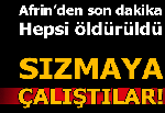 Afrin'de sızma girişimi! 8 terörist öldürüldü...