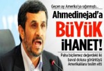 Ahmedinecad'a büyük ihanet!