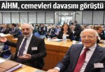 AİHM'de cemevleri davası görüldü