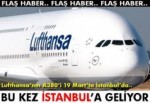 Airbus 380, İstanbul’a geliyor