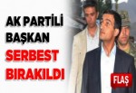 AK Parti Hakkari İl Başkanı serbest kaldı