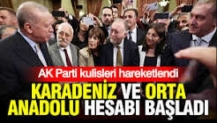 AK Parti kulisleri hareketlendi: Karadeniz ve Orta Anadolu hesabı başladı