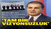 AK Parti Sözcüsü Çelik'ten Kılıçdaroğlu'nun Meclis'teki iddialarına sert tepki