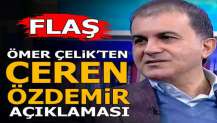 AK Parti Sözcüsü Ömer Çelik Ceren Özdemir açıklaması