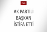 AK Partili başkan istifa etti